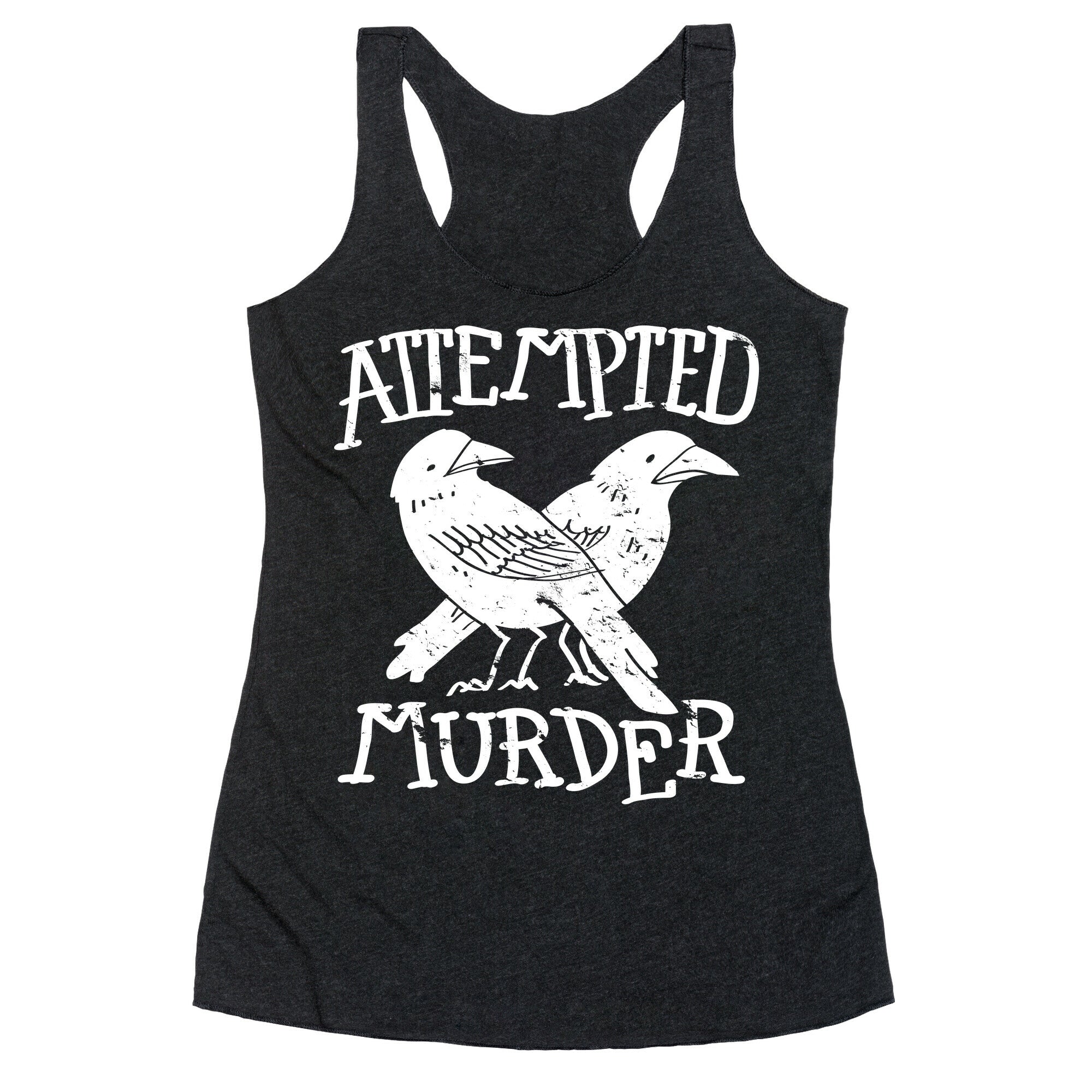 Attempted Murder Racerback Tank